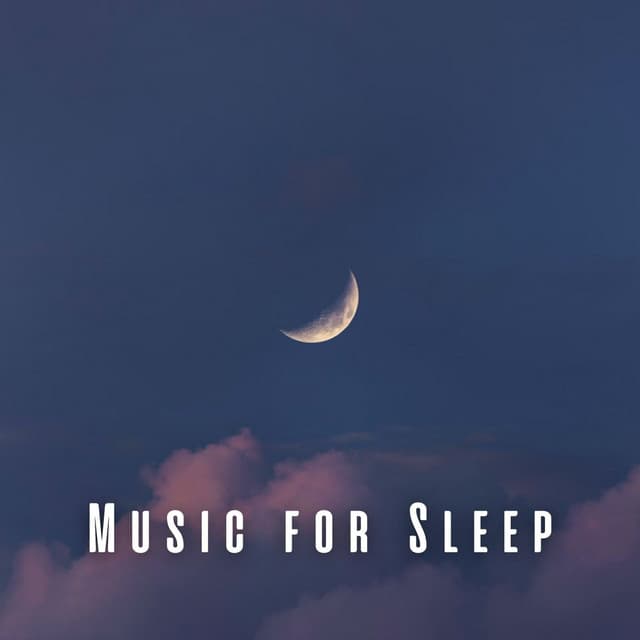 Music for Sleep: Harmonies for Restful Nights - Morning Chill Out Playlist