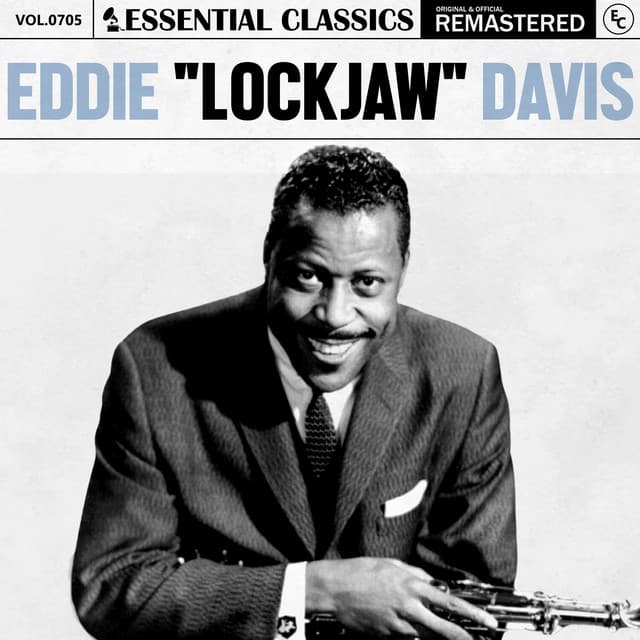 Essential Classics, Vol. 705: Eddie "Lockjaw" Davis - Eddie "Lockjaw" Davis