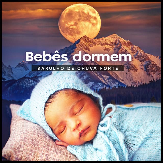 Bebês dormem - Barulho de Chuva Forte