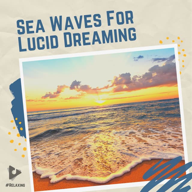 Sea Waves For Lucid Dreaming - #Relaxing
