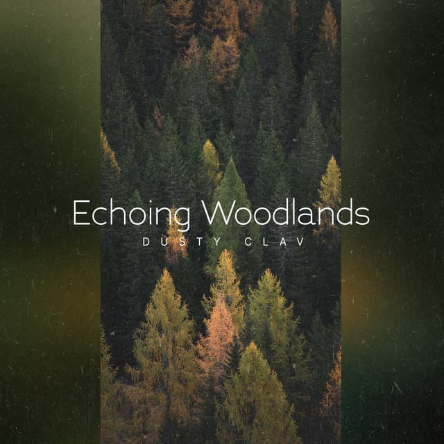 Echoing Woodlands - Dusty Clav