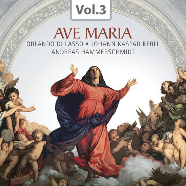Ave Maria, Vol. 3 - Die Gruppe für alte Musik München