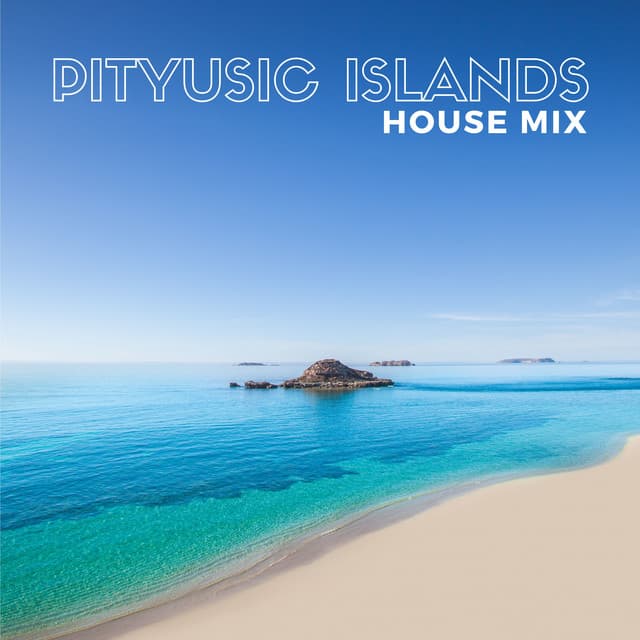 Pityusic Islands House Mix - Jabari Kaelan