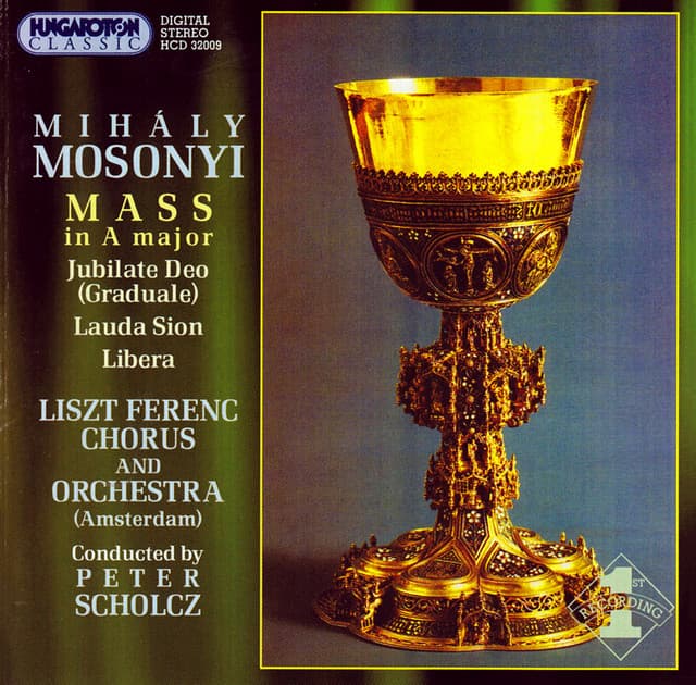 Mosonyi: Mass No. 4 / Jubilate Deo / Lauda Sion / Libera - Mihály Mosonyi