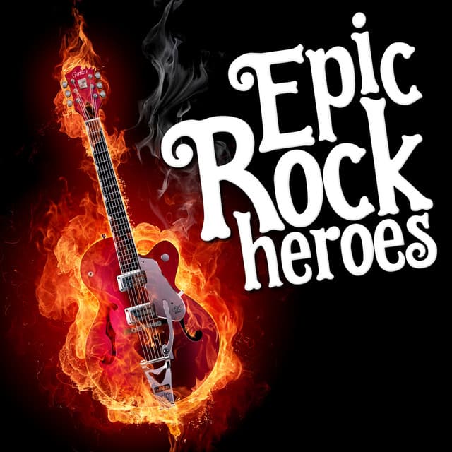 Epic Rock Heroes - Classic Rock Heroes