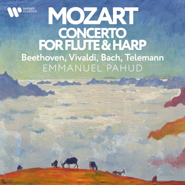 Mozart: Concerto for Flute & Harp - Beethoven, Vivaldi, Bach, Telemann - Emmanuel Pahud