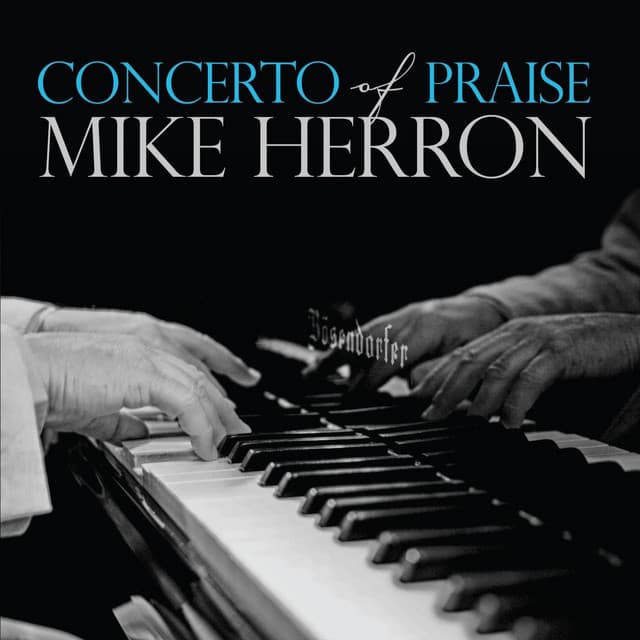 Concerto of Praise - Mike Herron