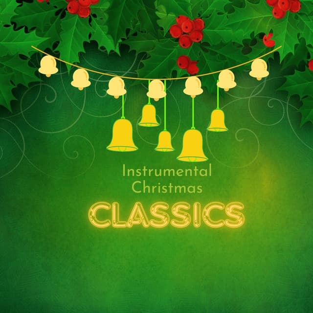 Evergreen Christmas - Instrumental Christmas Classics