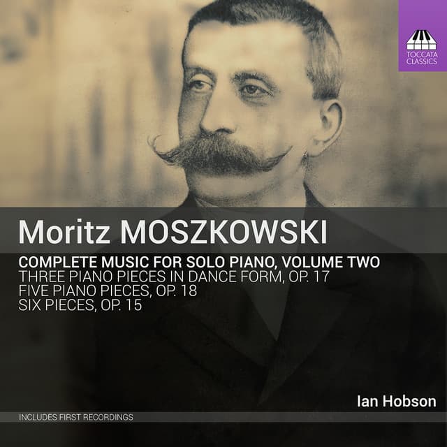 Moritz Moszkowski: Complete Music for Solo Piano, Vol. II - Moritz Moszkowski