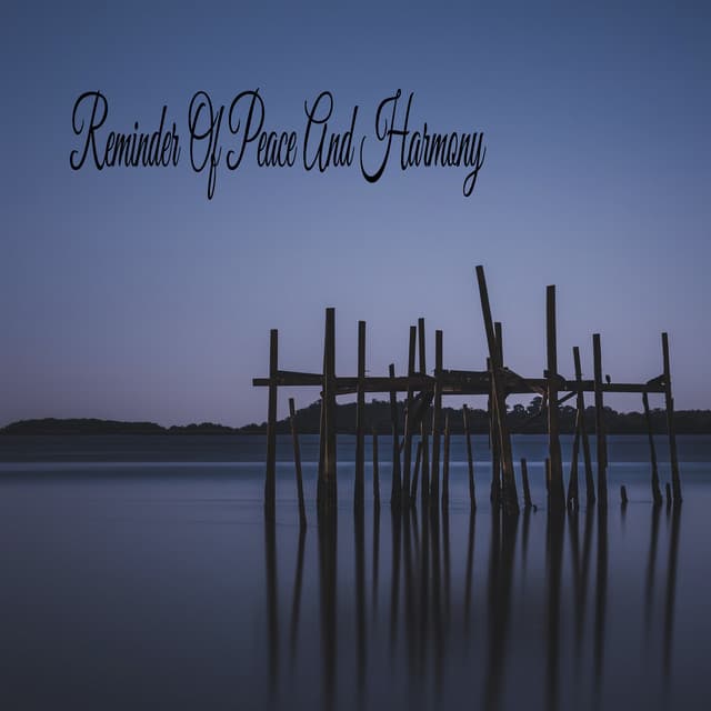 Reminder Of Peace And Harmony - Sleeping Music