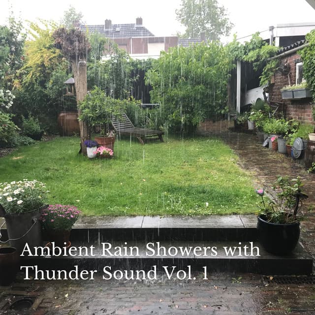 Ambient Rain Showers with Thunder Sound Vol. 1 - Complete Spa Music