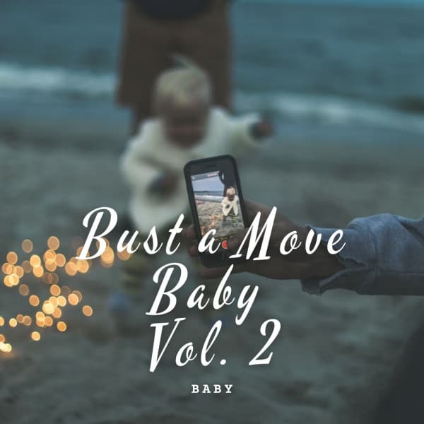 Baby: Bust a Move Baby Vol. 2 - Baby's Nursery Music