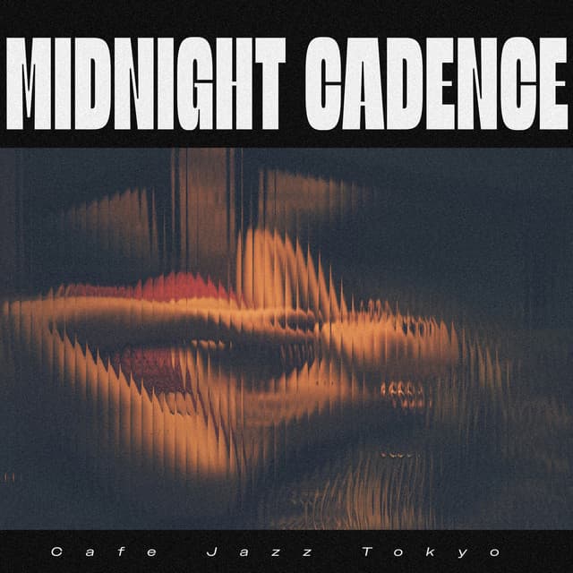 Midnight Cadence - Cafe Jazz Tokyo