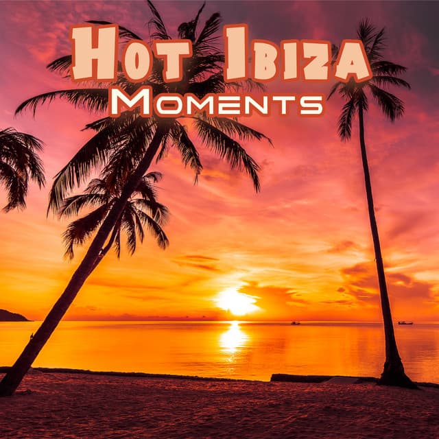 Hot Ibiza Moments - Jabari Kaelan