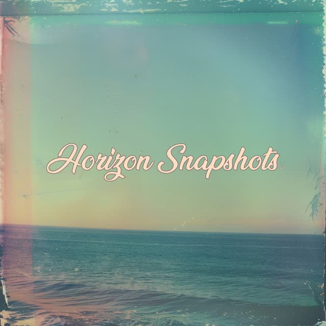 Horizon Snapshots - Relajación