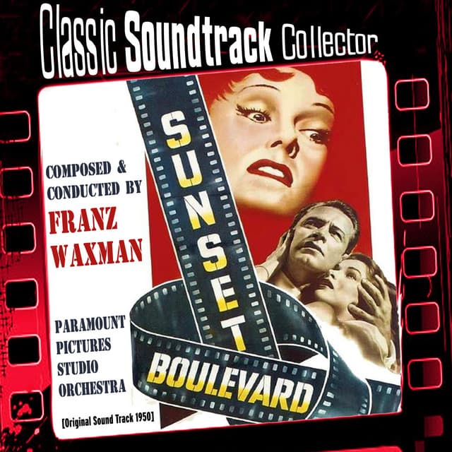 Sunset Boulevard - Franz Waxman