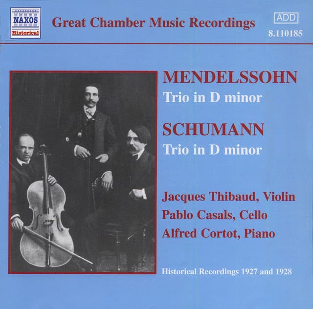 Mendelssohn / Schumann: Trios - Jacques Thibaud