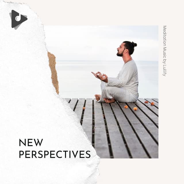 New Perspectives - Meditation Music by Lullify