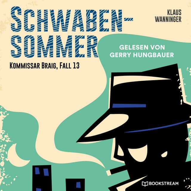 Schwaben-Sommer - Kommissar Braig