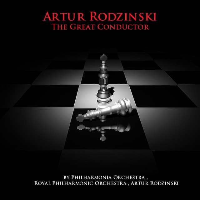 Artur Rodzinski, The Great Conductor - Royal Philharmonic Orchestra