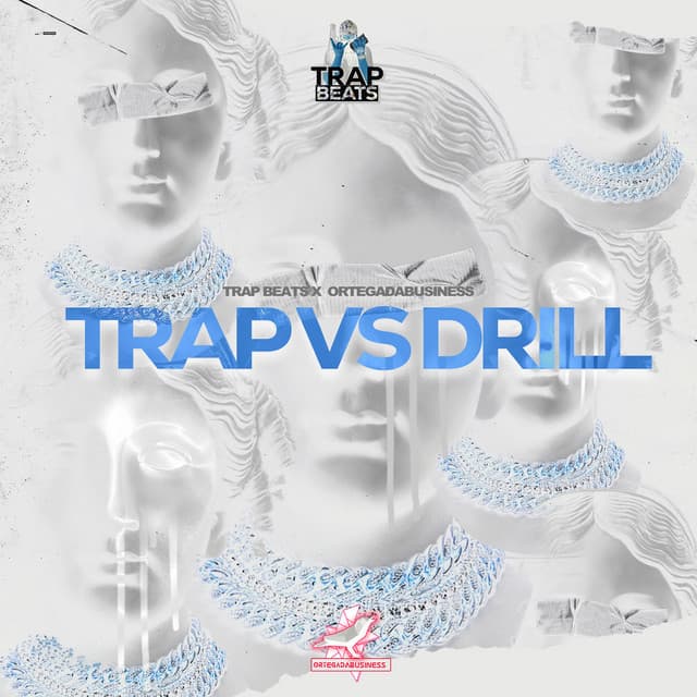 Trap vs Drill - OrtegaDaBusiness