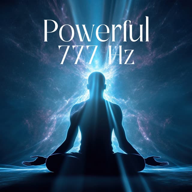 Powerful 777 Hz - Steven Gorden