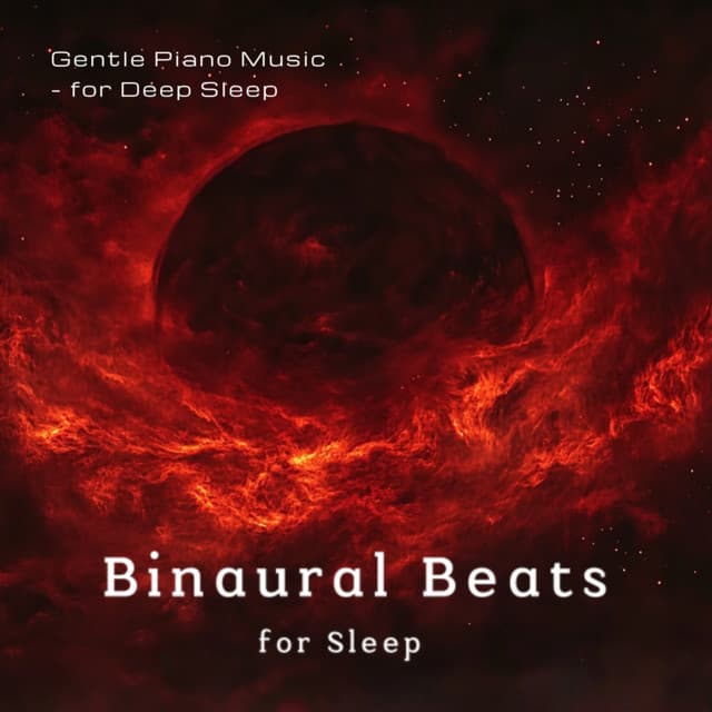 Gentle Piano Music - for Deep Sleep - Binaural Beats for Sleep