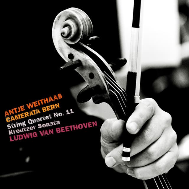 Beethoven: String Quartet No. 11 in F Minor, Op. 95 "Quartetto Serioso"; Violin Sonata No. 9 in A Major, Op. 47 "Kreutzer" - Ludwig van Beethoven