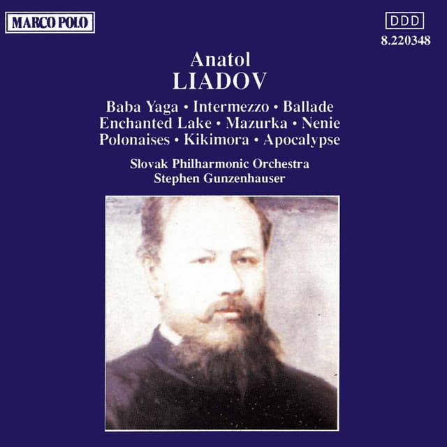 Liadov: Baba Yaga / Enchanted Lake / Kikimora - Anatoly Lyadov