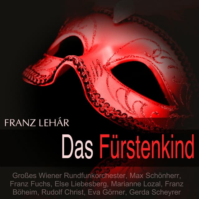 Lehár: Das Fürstenkind - Franz Lehár