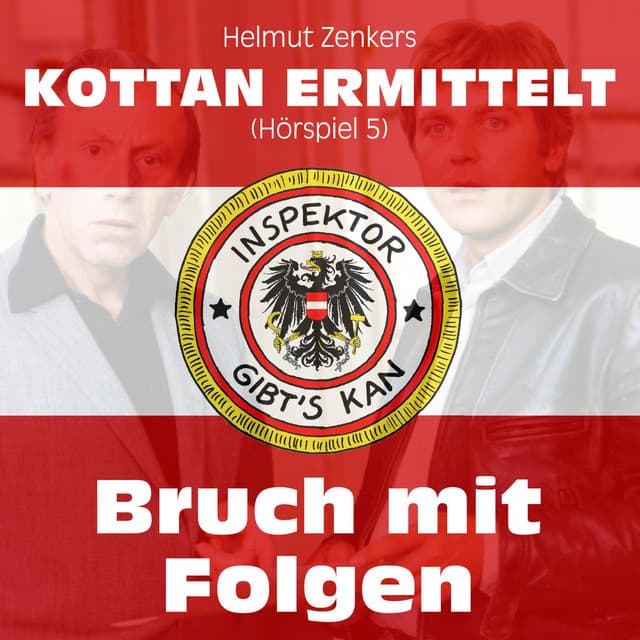 Kottan ermittelt: Bruch mit Folgen - Kottan ermittelt