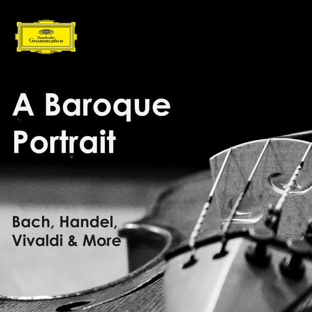 "A Baroque Portrait: Bach, Handel, Vivaldi & More" - Johann Sebastian Bach