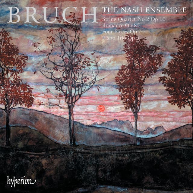Bruch: Piano Trio & Other Chamber Music - Max Bruch