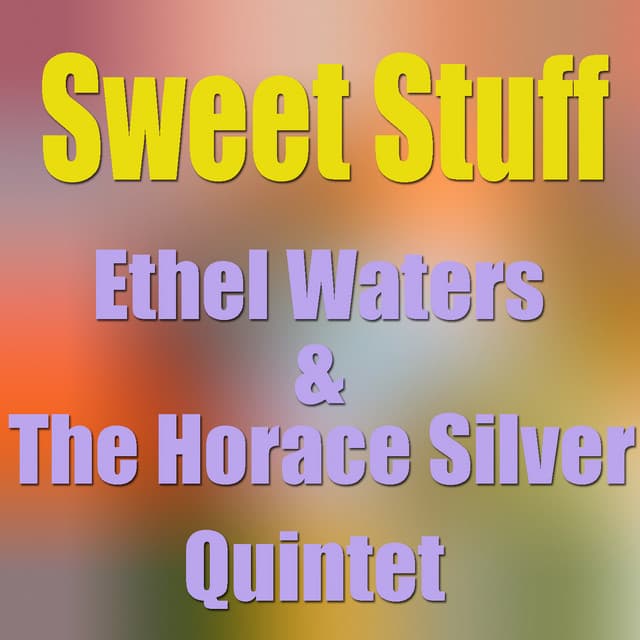 Sweet Thing - Ethel Waters
