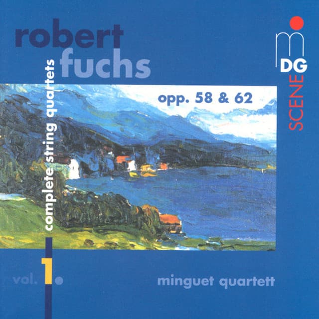 Fuchs: Complete String Quartets, Vol. 1 - Robert Fuchs