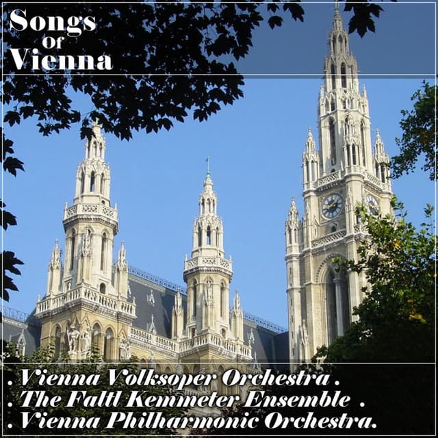 Songs of Vienna - Karl Zeller
