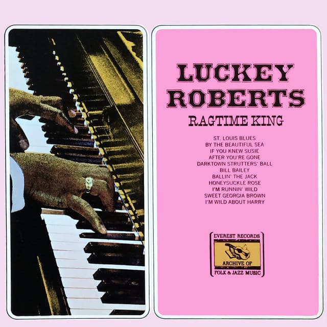 Ragtime King - Luckey Roberts