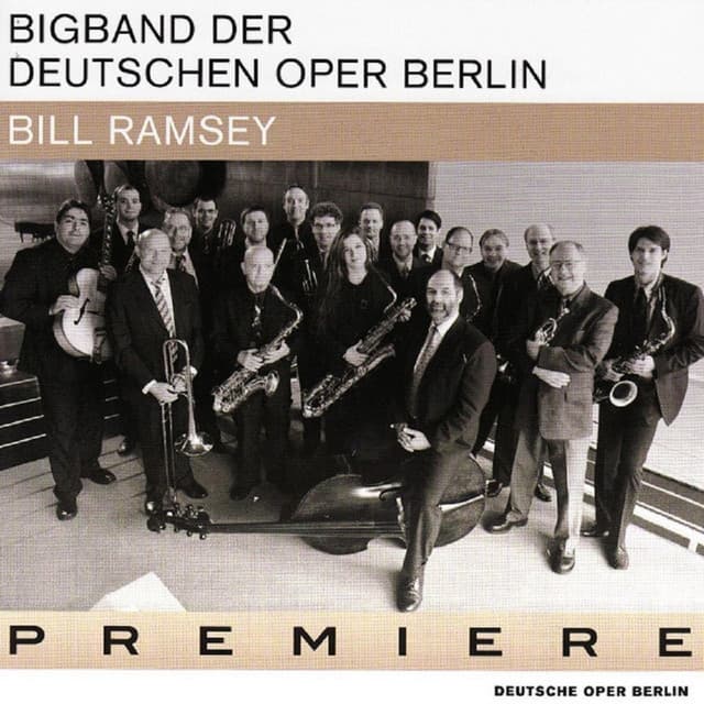 Premiere - Bigband der Deutschen Oper Berlin