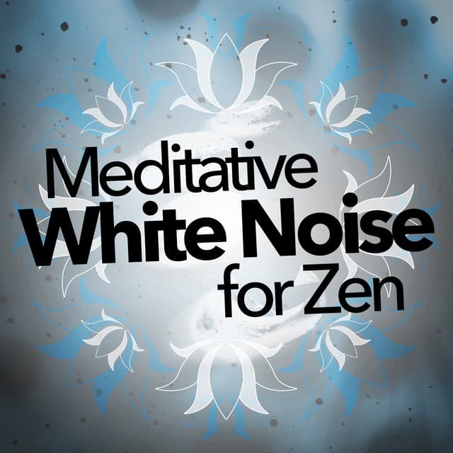 Meditative White Noise for Zen - White Noise New Age Calming Music