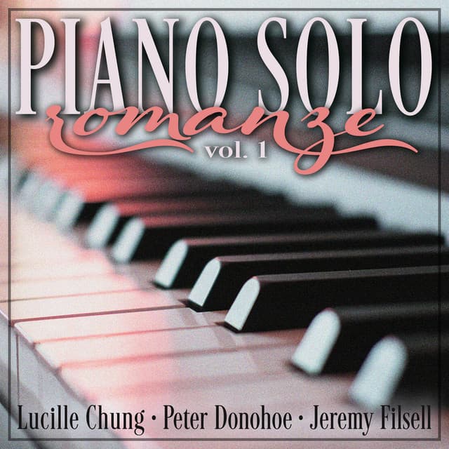 Piano Solo: Romanze, Vol. 1 - Lucille Chung