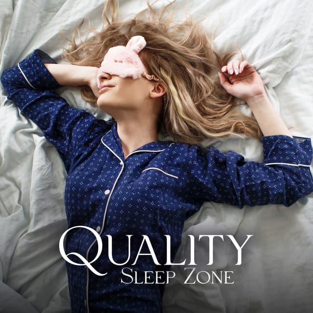 Quality Sleep Zone – Gentle Music to Increase Sleep Quality - Sleep Ambience