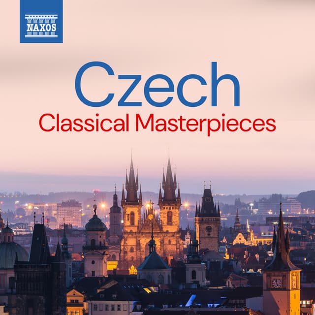 Czech Classical Masterpieces - Antonín Dvořák