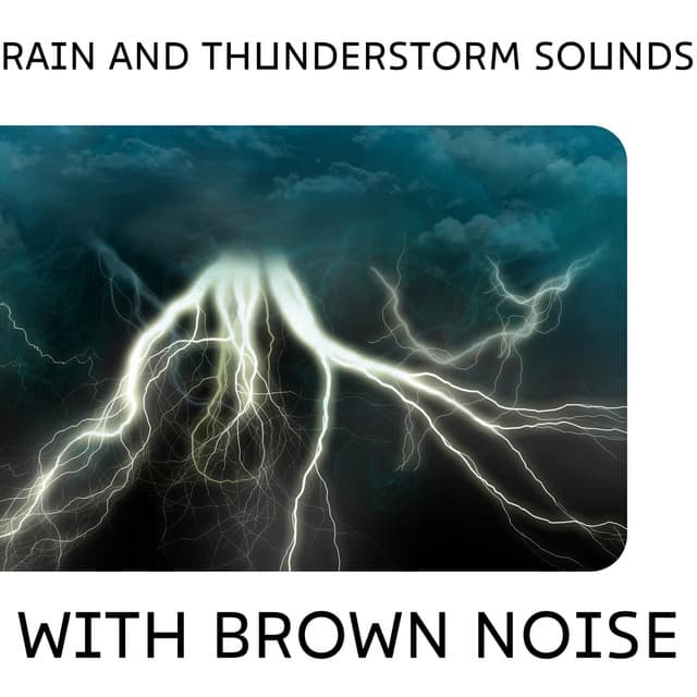 Rain and Thunderstorm Sounds with Brown Noise, Loopable - Thunderstorms HD