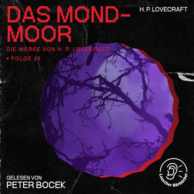 Das Mond-Moor - Die Werke von H. P. Lovecraft