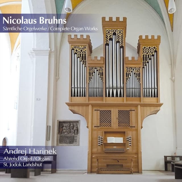 Nicolaus Bruhns: Complete Organ Works - Nicolaus Bruhns