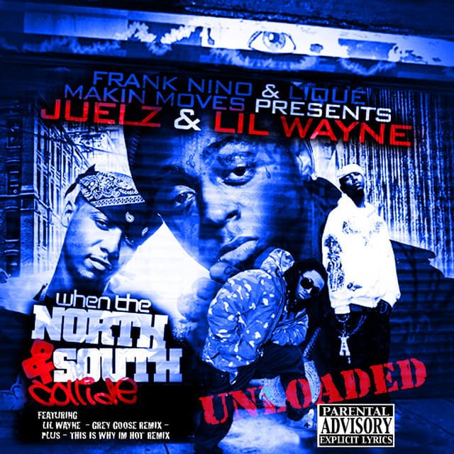 When The North & South Collide Unloaded - Lil Wayne