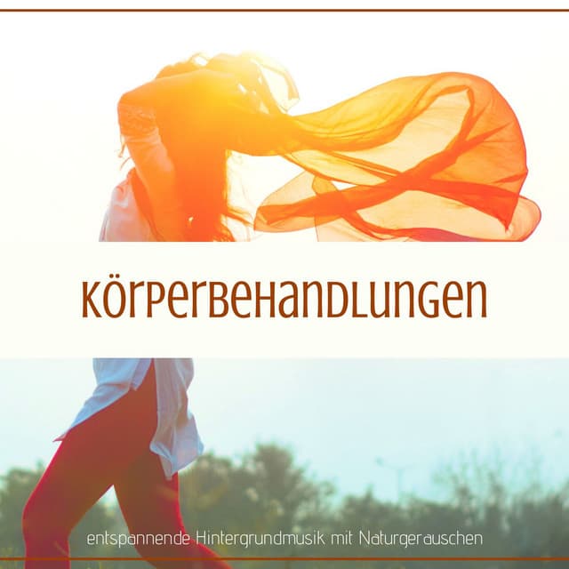 Körperbehandlungen: entspannende Hintergrundmusik mit Naturgeräuschen - Klassische Musik Radio