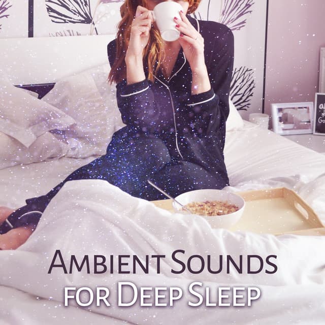 Ambient Sounds for Deep Sleep – Stress Relief, Easy Listening, New Age Dreaming, Sleep All Night, Soothing Music - Relaxed Piano Music