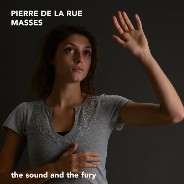 Pierre de la Rue: Masses - Pierre de la Rue