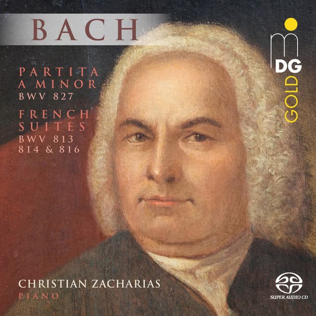 Bach: Partita in A Minor & French Suites - Johann Sebastian Bach